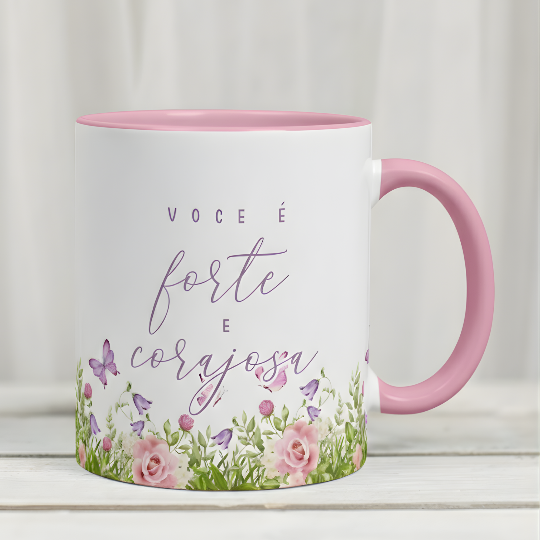 Caneca "Você é Forte e Corajosa" | Dia da Mulher
