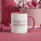 Caneca "Super Mulher" | Dia da Mulher