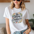 T-shirt "Be Strong and Courageous" Joshua 1:9 | 100% Algodão Premium