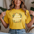 T-shirt "Be Strong and Courageous" Joshua 1:9 | 100% Algodão Premium