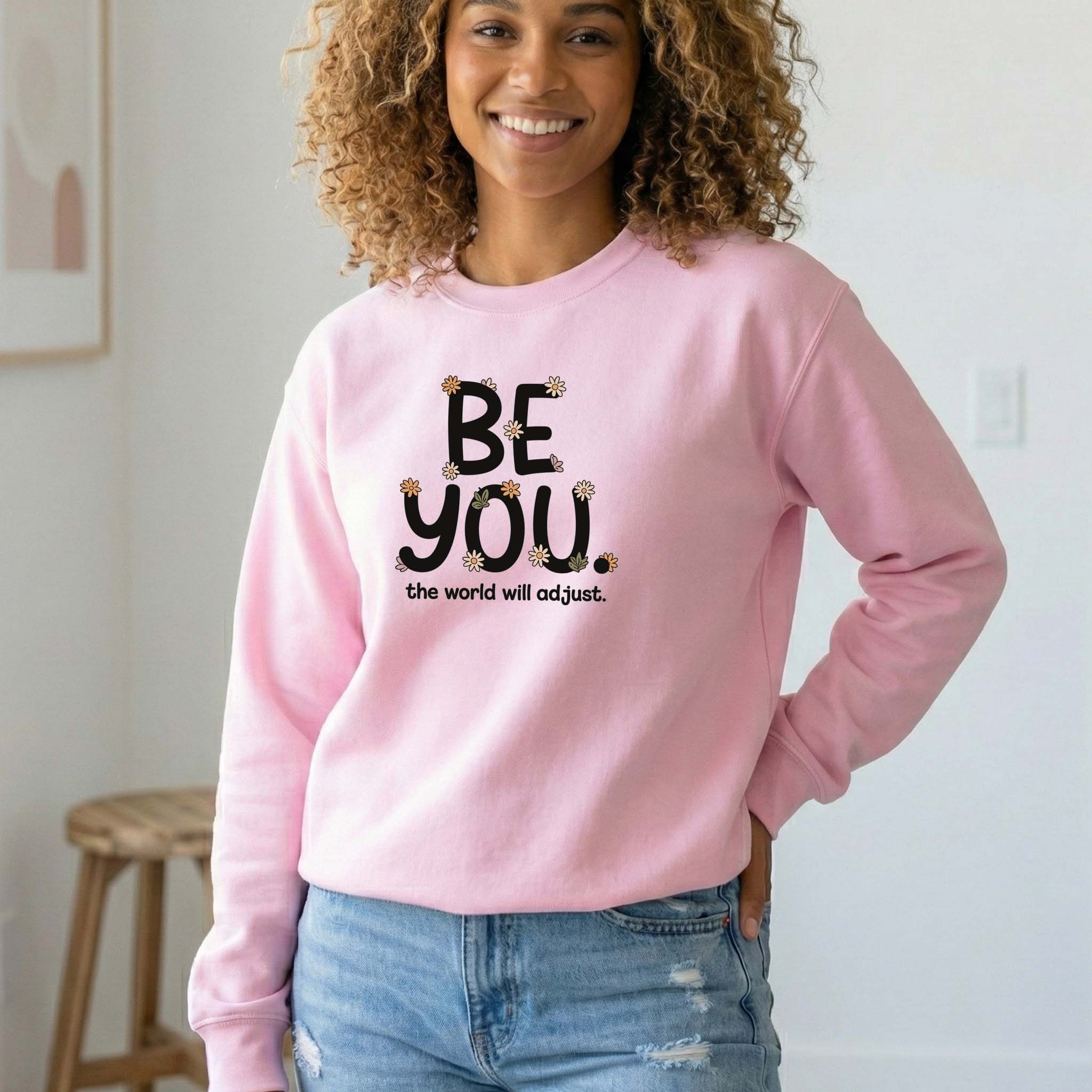 Camisola "Be You" | Sweatshirt Premium
