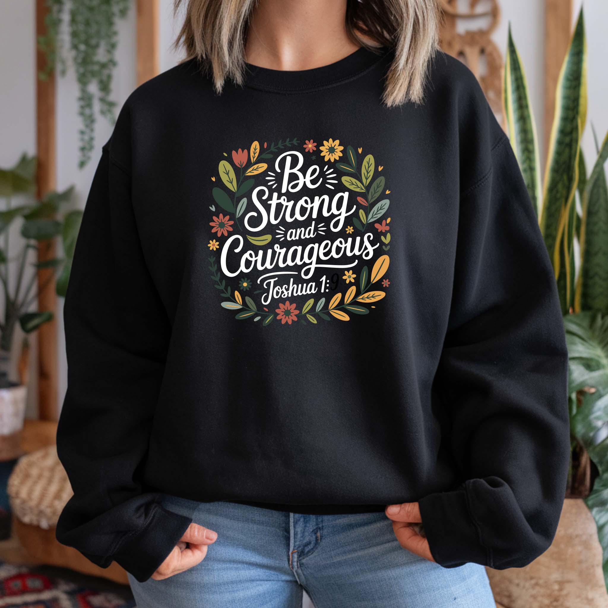 Sweatshirt "Be Strong and Courageous" Joshua 1:9  | Sweatshirt Premium 290g