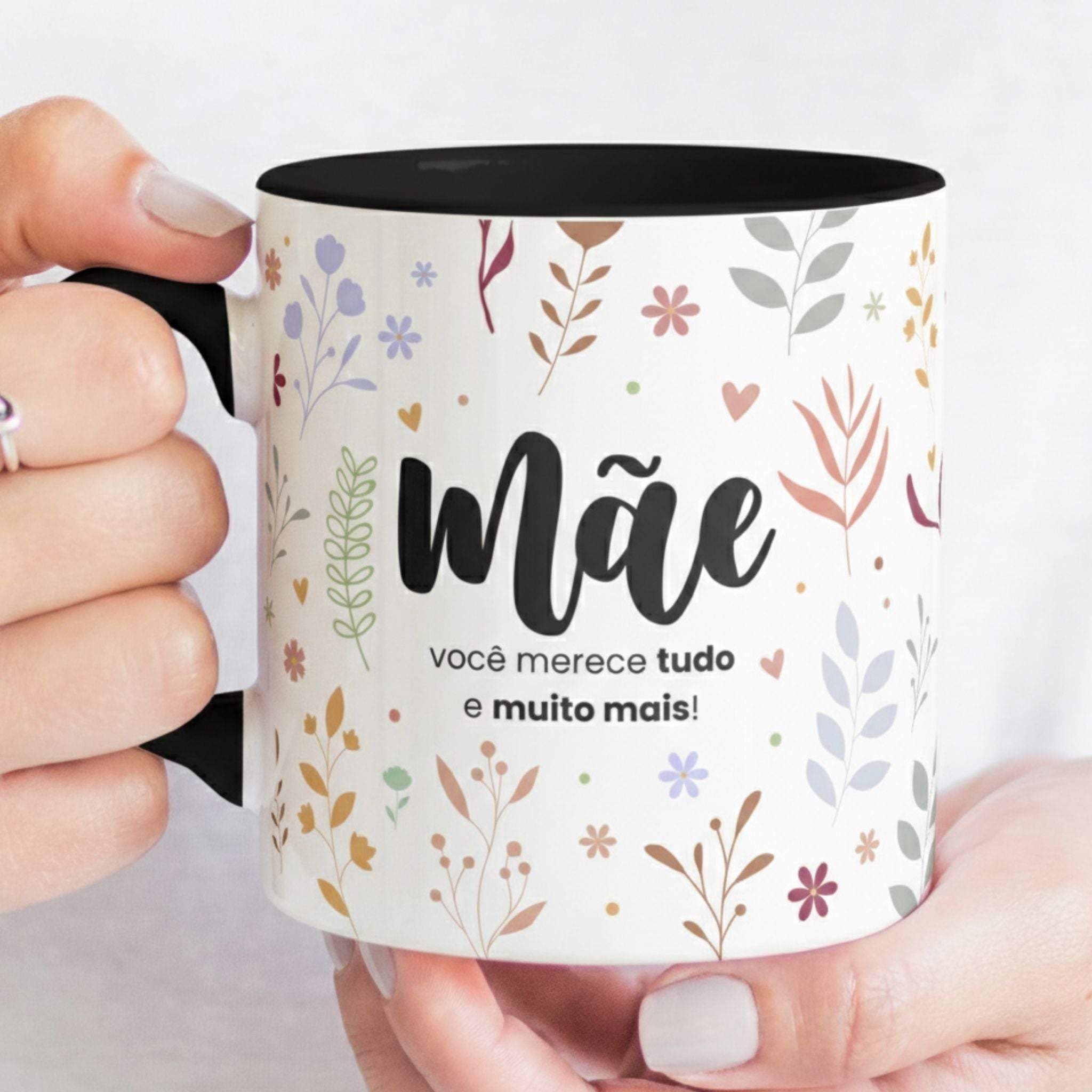 Caneca Dia da Mãe - "Mãe você merece tudo e muito mais!" | Edição Dia da Mãe