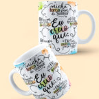 Caneca "Eu creio que: Minha força vem do Senhor"  | Presente de Fé