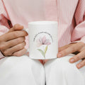 Caneca Dia da Mãe - "Mãe é flor e com ela tudo floresce" | Edição Dia das Mães