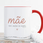 Caneca Dia da Mãe - "Mãe Mais Amada do Mundo" | Edição Dia da Mãe