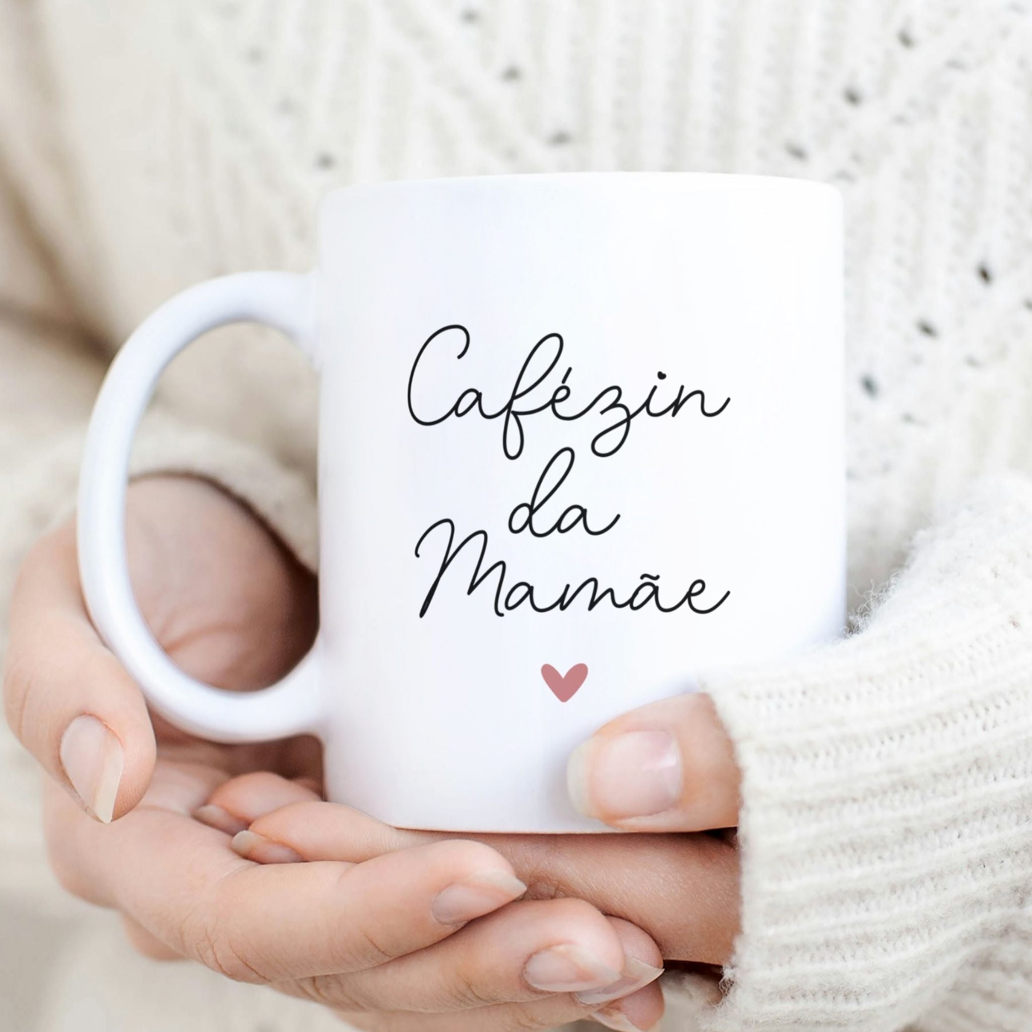 Caneca Dia da Mãe - "Cafézin da mamãe" | Edição Dia da Mãe