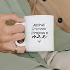 Caneca Dia da Mãe - "Amável, Preciosa, Corajosa e Mãe" | Edição Dia da Mãe
