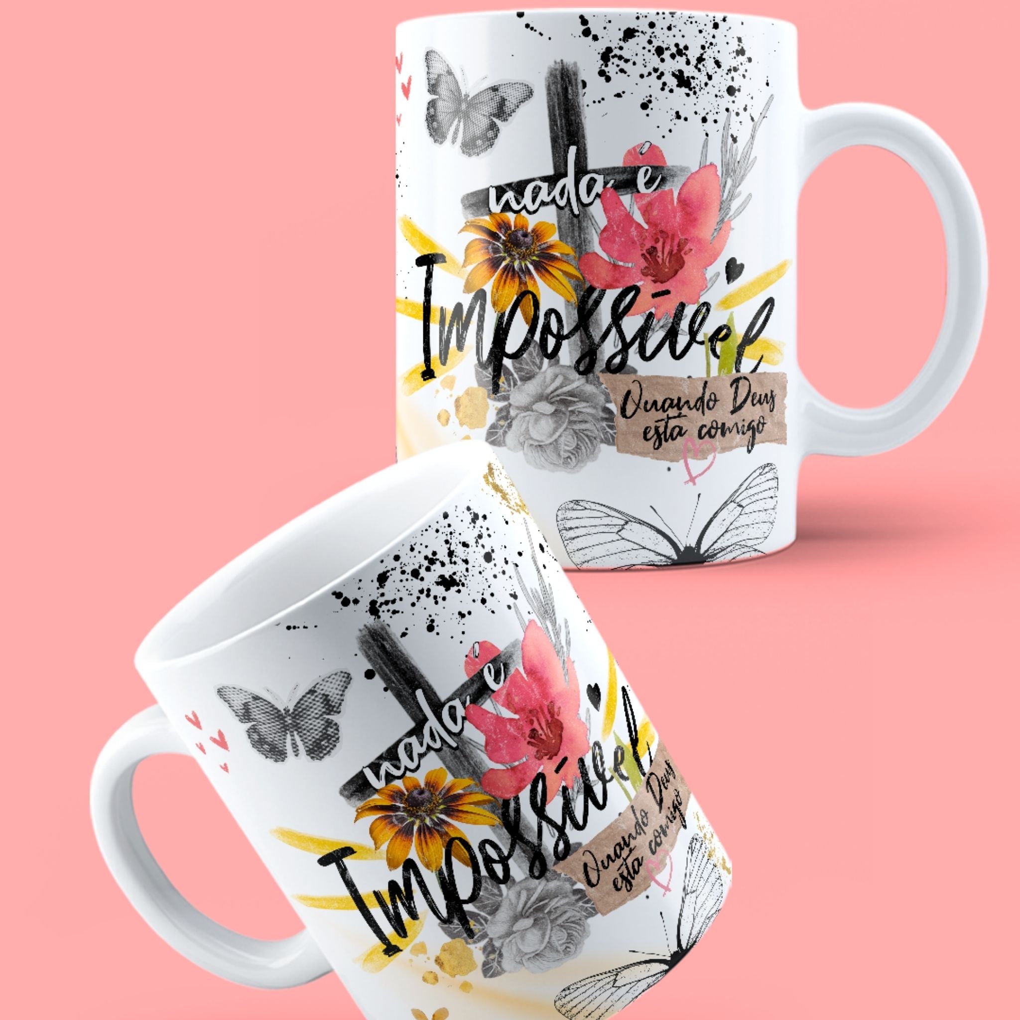Caneca "Nada é impossível quando Deus está comigo" | Presente de Fé
