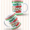 Caneca "Você é o meu maior presente de Natal" - Coleção Natal
