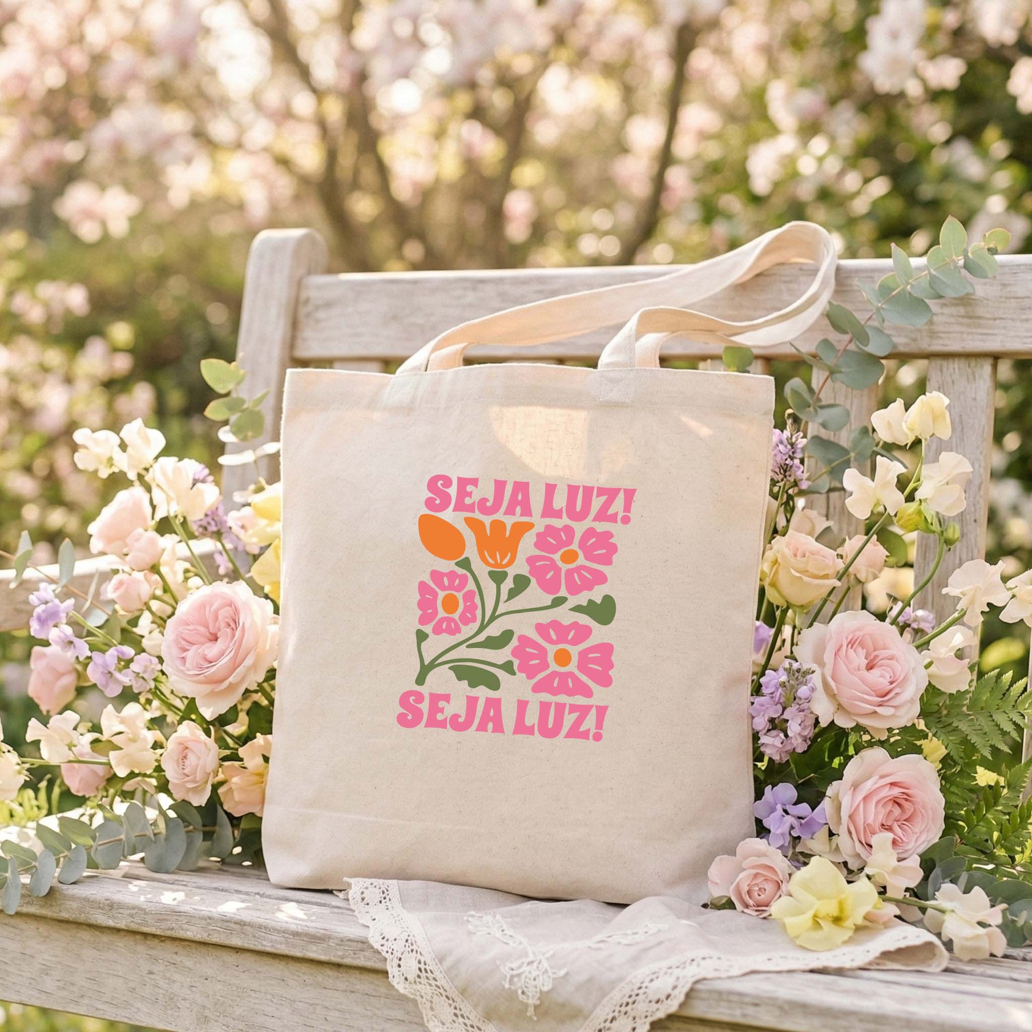 Tote Bag Floral "Seja Luz!" | Saco Algodão 180g